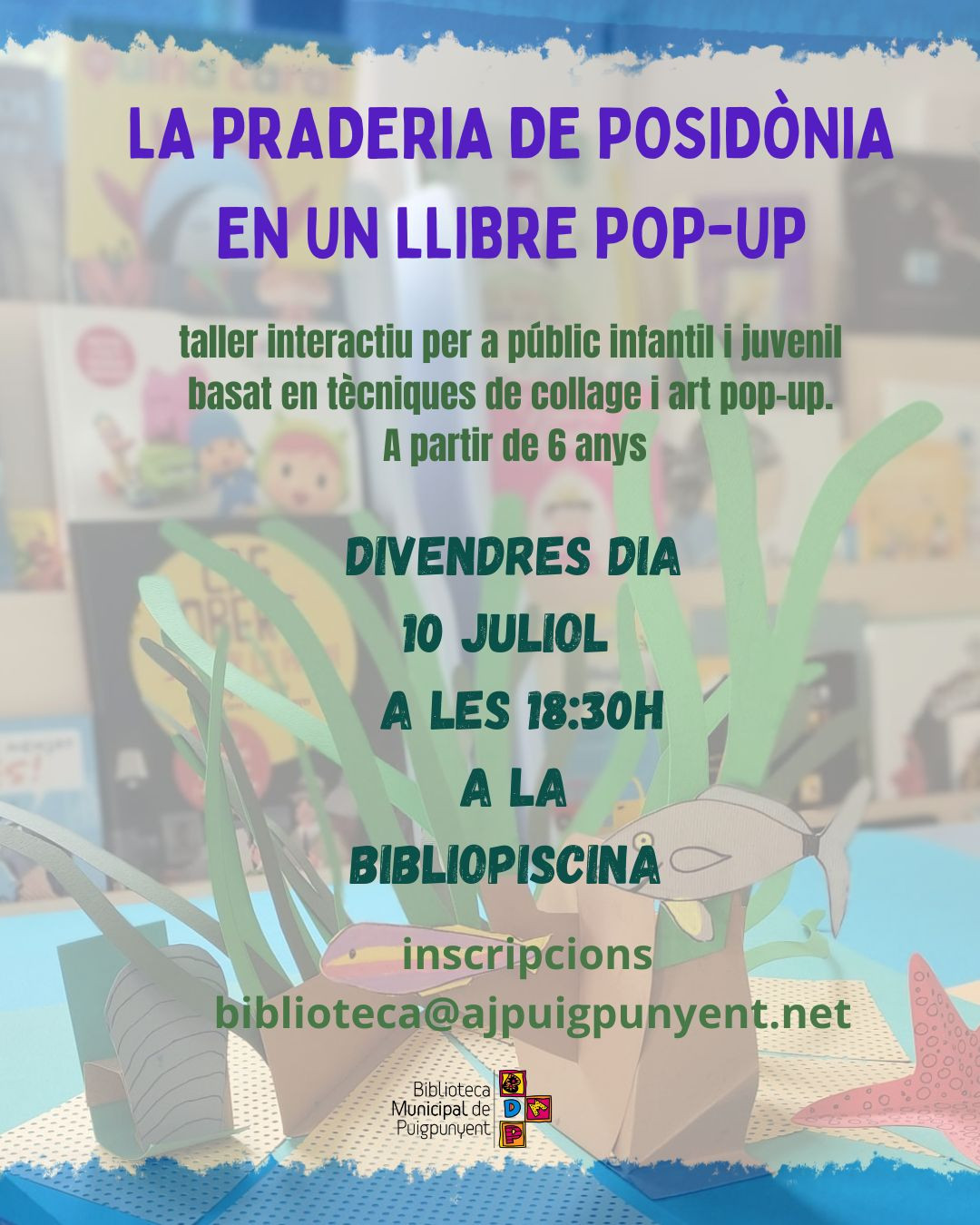 TALLER INTERACTIU "LA PRADERIA DE POSIDÒNIA EN UN LLIBRE POP-UP"