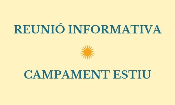 REUNIO INFORMATIVA CAMPAMENT ESTIU